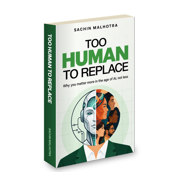 Too Human to Replace by Sachin Malhotra